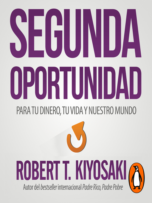 Title details for Segunda Oportunidad by Robert T. Kiyosaki - Available